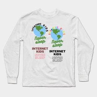 internet kids never sleep sticker pack Long Sleeve T-Shirt